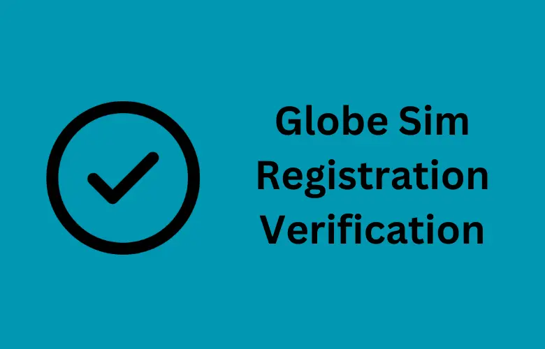 Globe Sim Registration Verification