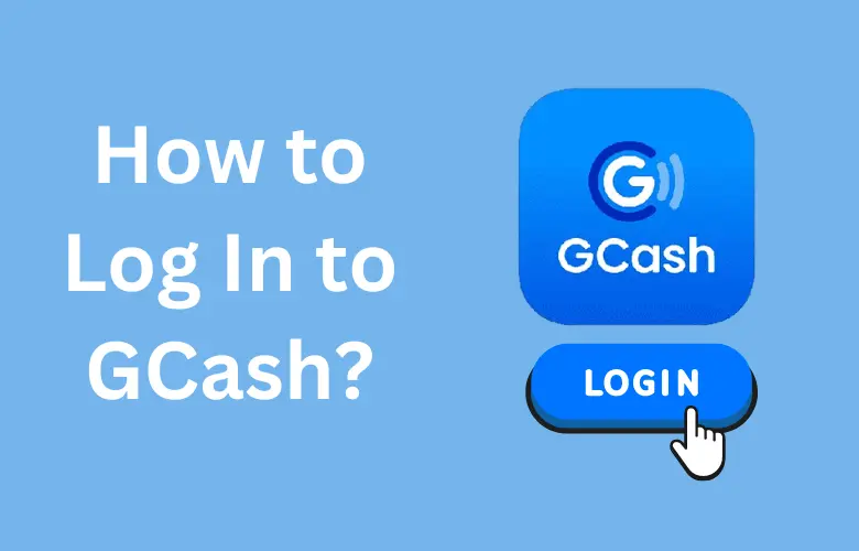 How to Log In to GCash?