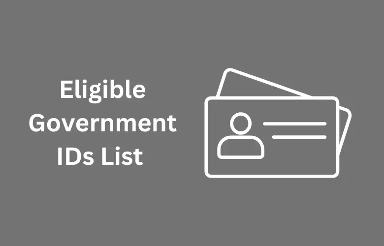 Eligible Government IDs List for Registration