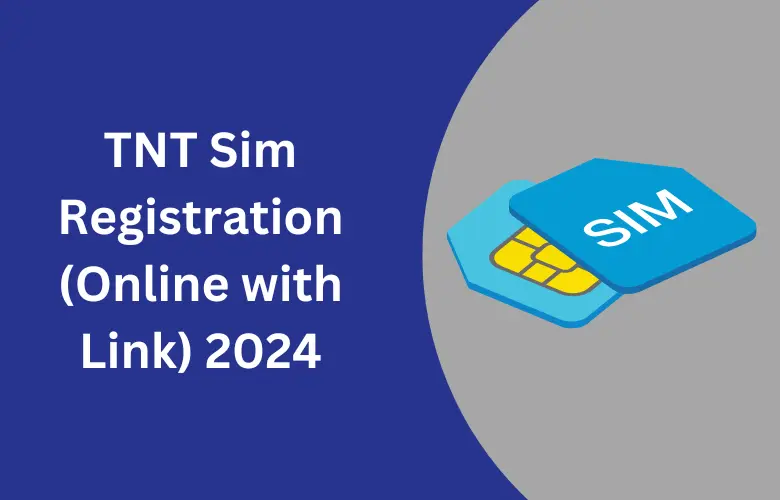 TNT Sim Registration (Online with Link) 2024