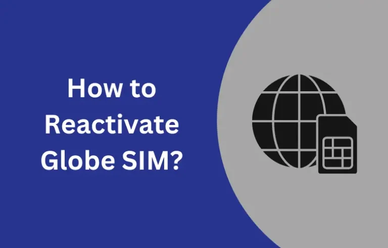 How to Reactivate Globe SIM?