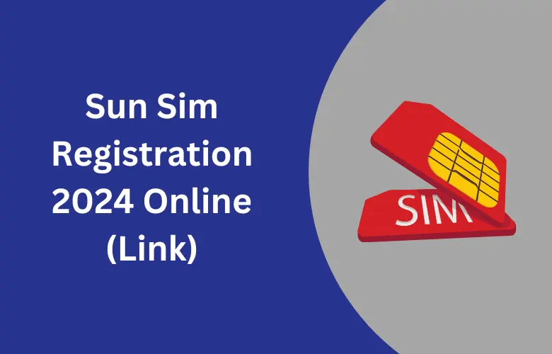 Sun Sim Registration 2024 Online (Link)