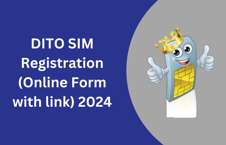 DITO SIM Registration (Online Form with link) 2024